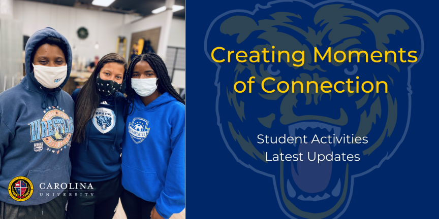 Creating Moments of Connection: Student Activities Latest Updates